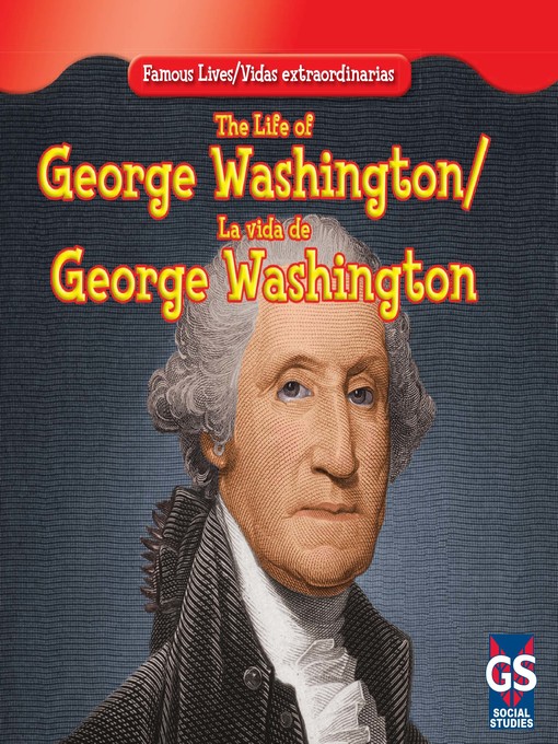 Title details for The Life of George Washington / La vida de George Washington by Maria Nelson - Available